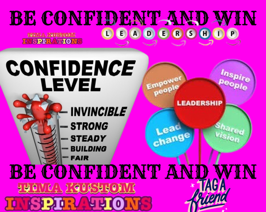 BEING CONFIDENT WIN